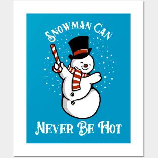 Snowman Can Never Be Hot Posters and Art